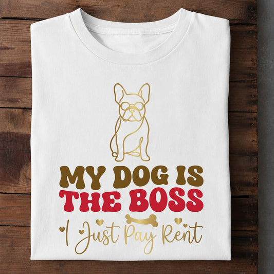 DOG IS THE BOSS